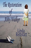 The Restoration of Abby Walker