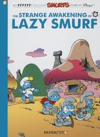 The Strange Awakening of Lazy Smurf
