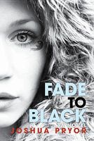 Cover of Fade to Black by Josh Pryor