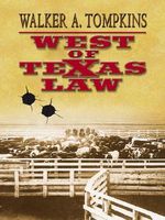 Cover of West of Texas Law by Walker A. Tompkins