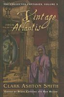 The Collected Fantasies of Clark Ashton Smith Vol. 3