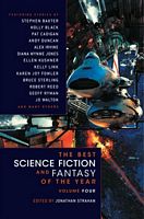 The Best Science Fiction and Fantasy of the Year, Volume 4