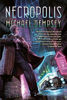 Cover of Necropolis by Michael Dempsey