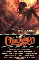 Cover of The Book of Cthulhu by Ross E. Lockhart