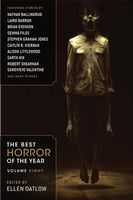 The Best Horror of the Year Volume Eight