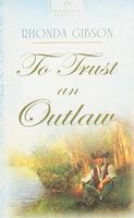 To Trust an Outlaw