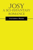 Josy - A Sci-Fi/Fantasy Romance