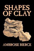 Shapes of Clay