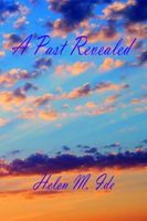 Cover of A Past Revealed by Helen M. Ide