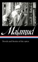 Bernard Malamud: Novels & Stories of the 1960s