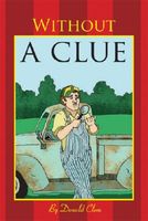 Cover of Without a Clue by Donald E. Clem