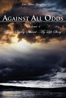 Cover of Against All Odds: Jason Smiley Stewart-My Life Story by John Milton Langdon