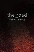Cover of The Road by Libby T. Nance
