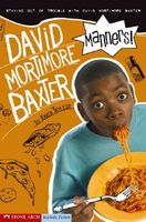 Manners!: Staying Out of Trouble with David Mortimore Baxter