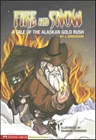 Fire and Snow: A Tale of the Alaskan Gold Rush