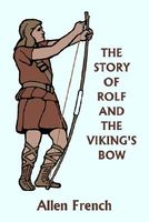 The Story of Rolf and the Viking's Bow