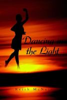Cover of Dancing in the Light by Keith McNair