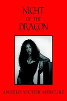 Cover of Night of the Dragon by Angelo Victor Mercure
