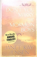 Don't You Marry the Mormon Boys