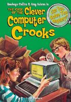 Case of the Clever Computer Crooks