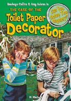 The Case of the Toilet Paper Decorator