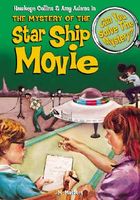 The Mystery of the Star Ship Movie
