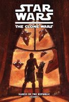 Star Wars The Clone Wars: Slaves of the Republic, Volume 1: The Mystery of Kiros