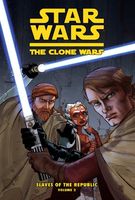 Star Wars The Clone Wars: Slaves of the Republic, Volume 2: Slave Traders of Zygerria