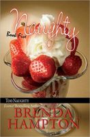 Cover of Naughty 5: Too Naughty by Brenda Hampton