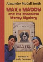 Max & Maddy and the Chocolate Money Mystery