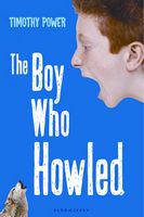 Cover of The Boy Who Howled by Timothy Power