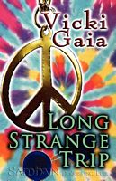 Cover of Long Strange Trip by Vicki Gaia