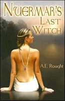 Cover of Nuermar's Last Witch by A.E. Rought