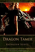 Cover of Dragon Tamer by Kathleen Scott