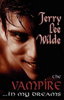 Cover of Vampire...in My Dreams by Terry Lee Wilde