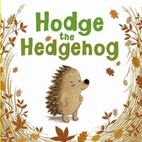 Hodge the Hedgehog