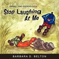 Cover of Stop Laughing at Me by Barbara D. Belton