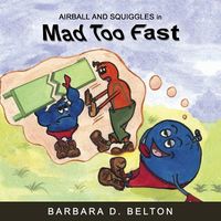 Cover of Mad Too Fast by Barbara D. Belton