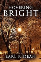 Cover of Hovering Bright by Earl P. Dean