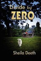 Cover of Divide by Zero by Sheila Deeth