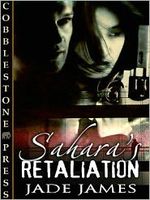 Cover of Sahara's Retaliation by Jade James