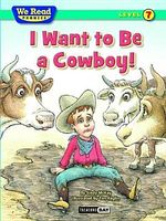 I Want to Be a Cowboy!