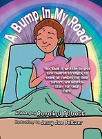 Cover of A Bump in My Road by Rosalind Abbott