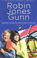 Sisterchicks in Wooden Shoes
