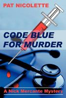 Cover of Code Blue for Murder by Pat Nicolette