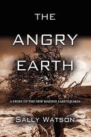 The Angry Earth: A Story of the New Madrid Earthquakes