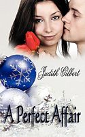 Cover of A Perfect Affair by Judith Gilbert