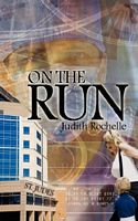Cover of On The Run by Judith Rochelle