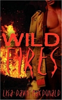Cover of Wild Fires by Lisa Dawn MacDonald