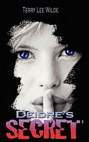 Cover of Deidre's Secret by Terry Lee Wilde
